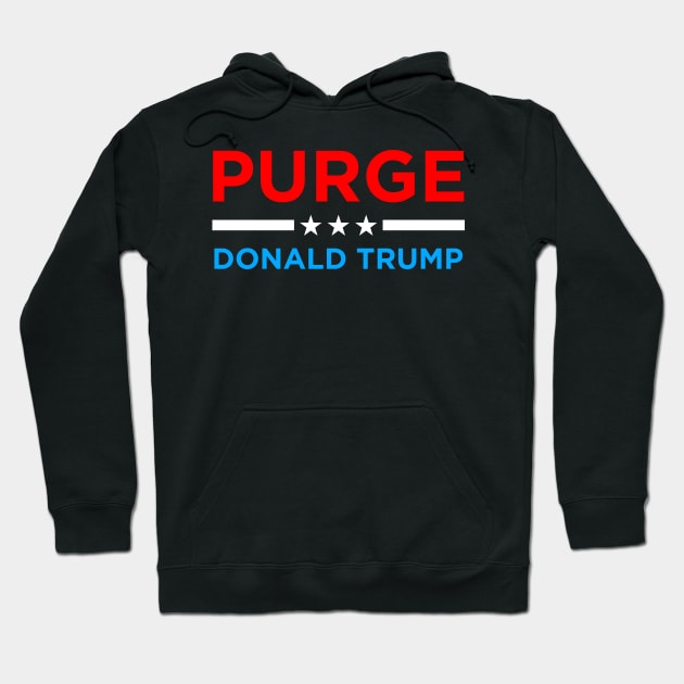 Purge Trump Hoodie by Fanboys Anonymous